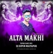 Alta Makhi ( Tapori Mix ) Dj Dipun.mp3