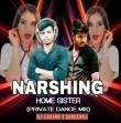 NARSHING HOME SISTER (PRIVATE DANCE MIX) DJ CHAINA MANDASAHI X SHREERAJ.mp3