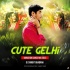 Cute Gelhi (Vibration Topari Mix) Dj Sambit Bhadrak