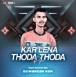Kar Lena Thoda Thoda Pyar (Tapori Road Show Mix) Dj Mukesh Ksn.mp3