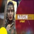 Main Teri Dushman Naagin (Remix) - A Prjkt