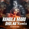 RANGILO MARO ( CLUB REMIX ) DJ SANJU SLG .mp3