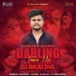 O My Darling (Edm X Trance )Dj Raju Dkl.mp3