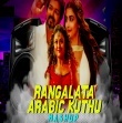 Rangalata X Arabic Kuthu Mashup-Dj X Black-Visual Uday.mp3