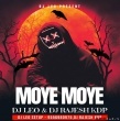 MOYE MOYE ( EDM X TAPORI ) DJ LEO X DJ RAJESH KDP.mp3