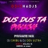 DUS DUS TA POUCH (PRIVATE MIX ) DJ SHIBU & DJ DEV ULTRA