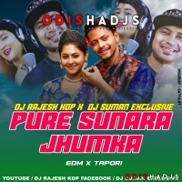 Pure Sunara Jhumka (Edm X Tapori ) Dj Suman Exclusive X Dj Rajesh Kdp.mp3