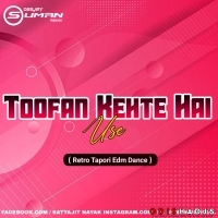 Toofan Kehte Hai - ( Retro Tapori Edm Dance ) Dj Suman Jajpur.mp3