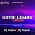 Gotie Lembu Duiti Lanka ( Tapori Dance ) Dj Alpha X Dj Tapan Remix