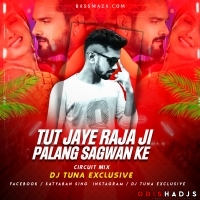 Tut Jai Raja Jii (Circuit Mix) Dj Tuna.mp3