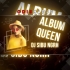 Album Queen (Trance Mix) Dj Sibu Nayagarh