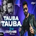 Tauba Tauba (Remix) Dj Kalpesh Mumbai