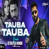 Tauba Tauba (Remix) Dj Kalpesh Mumbai.mp3