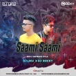 Saami Saami (Edm X Bambaiya Style)Dj Liku X DJ Rocky.mp3