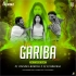 MU GARIBA PILA TE(EDM X TAPORI TRANCE)DJ RJ BHADRAK X DJ CHANDAN MORODA