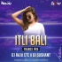 ITLI BALI (TRANCE MIX) DJ RAJU CTC X DJ SUSHANT