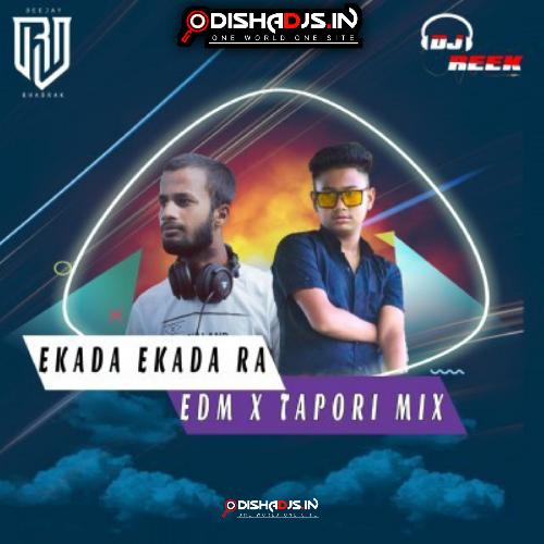 EKADA EKADA RA(EDM TAPORI MIX)DJ RJ BHADRAK X DJ REEK