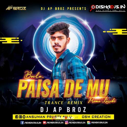 Bou Lo Paisa De(Trance Mix)Dj Ap Broz