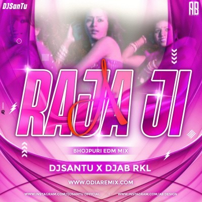 A Raja Ji (Edm Trance Mix)Dj Santu X Dj Ab