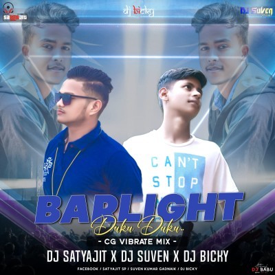 BARLIGHT DUKU DUKU (CG VIBRATE MIX)DJ SATYAJIT X DJ SUVEN X DJ BICKY