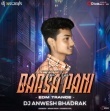 Tip Tip Barsa Pani ( Edm Trance Mix) Dj Anwesh Bhadrak.mp3