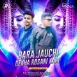 Bara Jaauchi (Trance Mix) Dj Avi X Dj Tapas.mp3