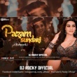 PARAM SUNDARI ( REWORK ) DJ ROCKY.mp3