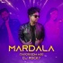 Mardala (Tapori Edm Mix) Dj Rocky Official