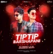 Tip Tip Barsha Pani (Hybrid Edm Mix) Dj Rocky X Dj Chandan.mp3