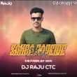 Sanga Gadeide Botala Papu Pom Pom(Cg Frekay Mix)Dj Raju Ctc.mp3