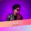 Lal Mundia Tenta (Tapori Edm Mix) Dj Rocky.mp3