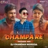 Champa Re (Trance Mix) Dj Chandan Moroda