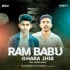 RAM BABU GHARA JHIA (EDM X TAPORI) DJ SOMESH X DJ MANISH