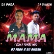 A Mama (Edm Tapori) Dj Pada X Dj Bikash Remix.mp3