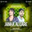 Janha Aluare Dibri Lagei (Edm X Tapori) Dj Rm Raju X Dj Mana Bsp.mp3