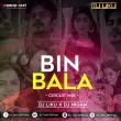 Bin Balare Bin Bajei De(Circuit Mix)Dj Liku X Dj Nigam.mp3