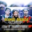 Mahal Manda V2 ( Edm X Trance ) Dj Biddu Bhai X Dj Aditya Dkl.mp3