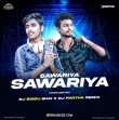 Sawariya Sawariya  (Tapori X Edm Mix) Dj Biddu Bhai X Dj Parth Remix.mp3