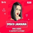 Disco Jamana (Edm Mix) Dj Hunter x Dj Sp Bbsr.mp3