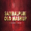 Sambalpuri Old Mashup  Best Of Sambalpuri Mashup Dj RJ Bhadrak.mp3