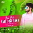 Baba Tora Nama Bin Wala (Bol Bom Mix) DJTitu Gm.mp3