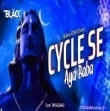 Cycle Se Aya Baba (Bol Bom EDM Mix)Dj Black Lalpur.mp3