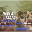 Jhala Mala (Ut Mix) DJ Aditya.mp3