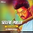 Selfie Pulla ( South Tapori Mix ) Dj Pinkun Official.mp3