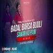 Badal Barsha Bijuli Sawan Ko Pani - Tapori Style Mix - Dj Kunal Official.mp3