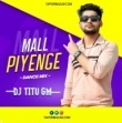 Maal Piyenge (Dance Mix) Dj Titu Exclusive Gm.mp3